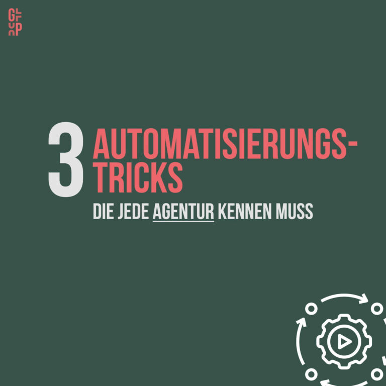 3 Automatisierungstricks, die jede Agentur kennen muss